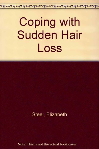 Stock image for Coping with Sudden Hair Loss for sale by Bahamut Media