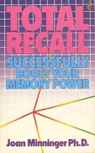 Stock image for TOTAL RECALL: HOW TO BOOST YOUR MEMORY POWER for sale by ThriftBooks-Dallas