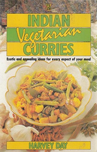 Stock image for Indian Vegetarian Curries: Exotic, Delicious and Colourful Dishes and Accompaniments (Best of Vegetarian Cooking S.) for sale by AwesomeBooks