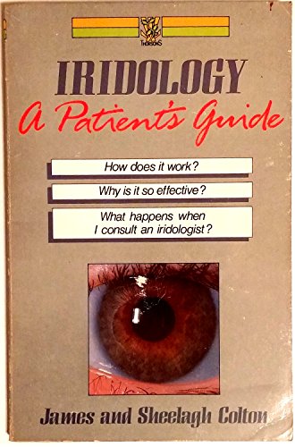 Stock image for IRIDOLOGY: A Patients Guide for sale by Occultique