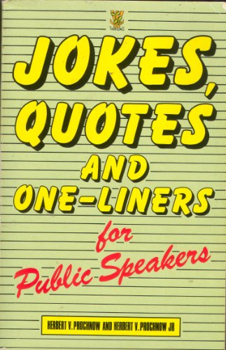 Beispielbild fr Jokes, Quotes and One Liners for Public Speakers zum Verkauf von WorldofBooks