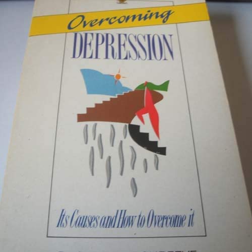 Imagen de archivo de Overcoming Depression: Its Causes and How to Overcome It a la venta por Wonder Book