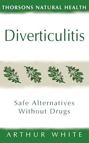 Stock image for Thorsons Natural Health â     Diverticulitis: Safe alternatives without drugs (New Self Help S.) for sale by WorldofBooks