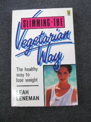 Beispielbild fr Slimming the Vegetarian Way: The Healthy Way to Lose Weight zum Verkauf von WorldofBooks