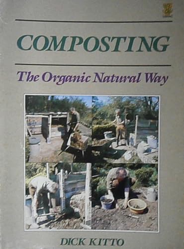 Imagen de archivo de Composting: The Organic Natural Way a la venta por WorldofBooks