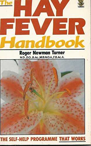 Stock image for The Hay Fever Handbook: A Self-help Programme That Works for sale by AwesomeBooks