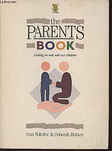 Stock image for Parents' Book: Getting on Well with Our Children for sale by WorldofBooks