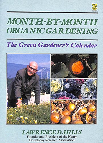 9780722518632: A Month-by-month Organic Gardening: Green Gardener's Calendar