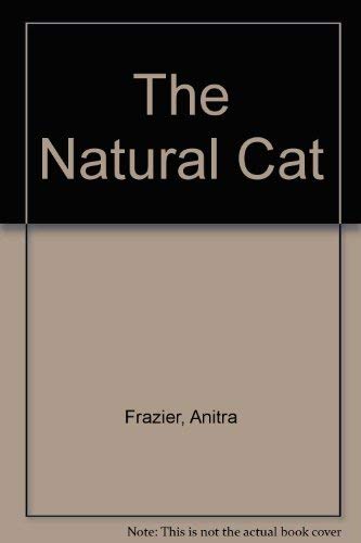 Beispielbild fr The Natural Cat zum Verkauf von AwesomeBooks