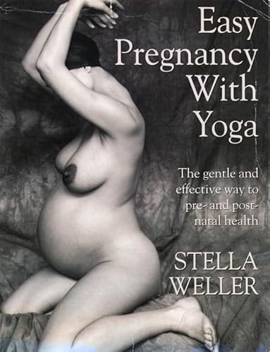 Beispielbild fr Easy Pregnancy With Yoga zum Verkauf von WorldofBooks