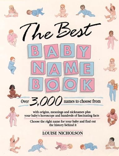 Imagen de archivo de Best Baby Name Book: Over 3,000 Names to Choose from a la venta por ThriftBooks-Dallas