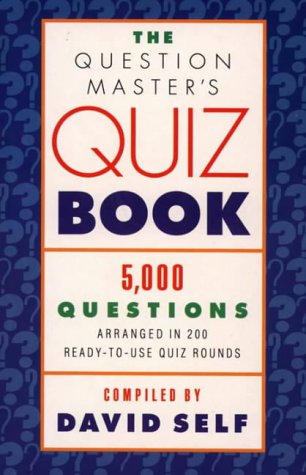 Imagen de archivo de The Question Master  s Quiz Book: 5000 Questions Arranged in 200 Ready-to-use Quiz Rounds (Self) a la venta por AwesomeBooks