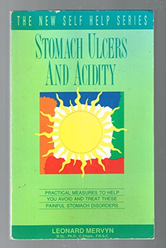 Beispielbild fr Stomach Ulcers and Acidity (New Self Help) zum Verkauf von Goldstone Books
