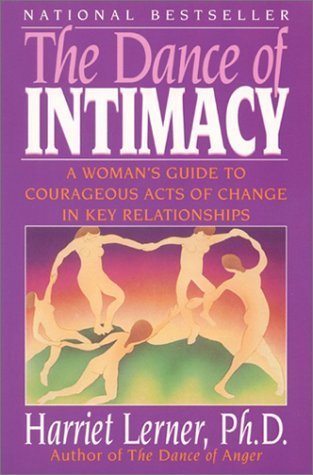 9780722523100: The Dance of Intimacy: Woman's Guide to Courageous Acts of Change in Key Relationships