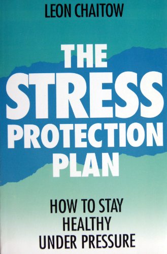 9780722525012: The Stress Protection Plan: How to Stay Healthy Under Pressure