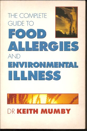 Imagen de archivo de The Complete Guide to Food Allergies and Environmental Illness a la venta por WorldofBooks