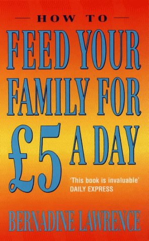 Beispielbild fr How to Feed Your Family for £5 a Day zum Verkauf von WorldofBooks