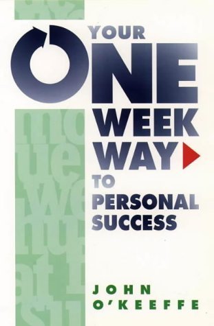Beispielbild fr The One Week Way to Personal Success zum Verkauf von WorldofBooks