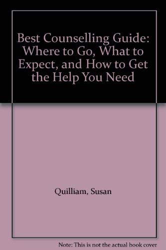 9780722526125: Best Counselling Guide: Where to Go, What to Expect and How to Get the Help You Need