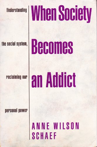 9780722526392: When Society Becomes an Addict