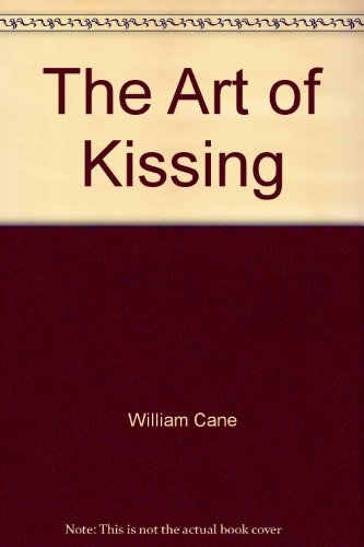 Beispielbild fr The Art of Kissing zum Verkauf von HALCYON BOOKS