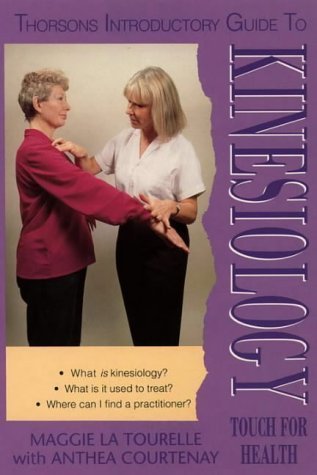 Imagen de archivo de Thorsons Introductory Guide to Kinesiology a la venta por Front Cover Books