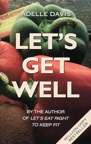 Let's Get Well (9780722527016) by Adelle Davis