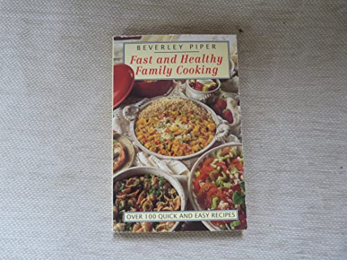 Imagen de archivo de Fast and Healthy Family Cooking a la venta por AwesomeBooks