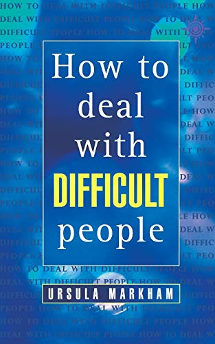 Beispielbild fr How to Deal With Difficult People (Thorsons Business S) zum Verkauf von SecondSale