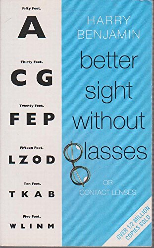 9780722527702: Better Sight Without Glasses: Or Contact Lenses