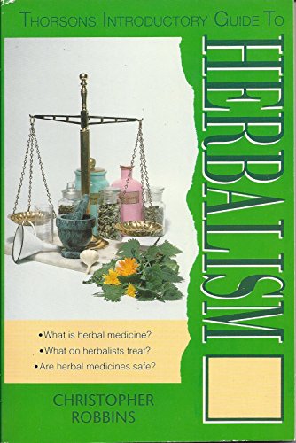 Stock image for Thorsons Introductory Guide to Herbalism for sale by Ergodebooks