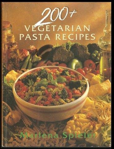 Beispielbild fr 200 Vegetarian Pasta Recipes zum Verkauf von WorldofBooks