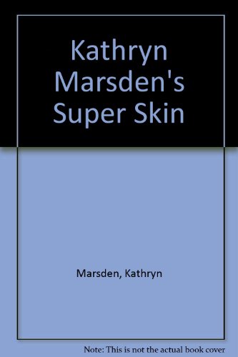 9780722527986: Kathryn Marsden's Super Skin