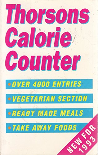 Beispielbild fr Thorsons Calorie Counter 1993 zum Verkauf von AwesomeBooks