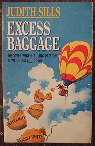 Imagen de archivo de Excess Baggage: Discover Which Ruling Passion is Weighing You Down! a la venta por Goldstone Books