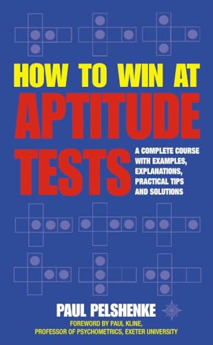 How to Win at Aptitude Tests - Pelshenke, Paul