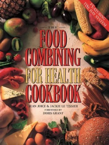 Beispielbild fr Food Combining for Health Cookbook: The Complete Hay System zum Verkauf von WorldofBooks