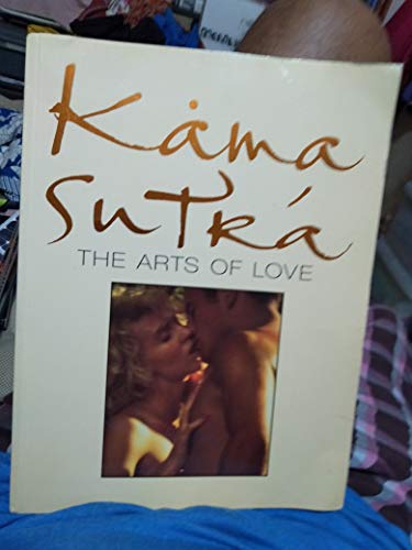 Beispielbild fr Kama Sutra: An Intimate Photographic Guide to the Arts of Love zum Verkauf von Kingship Books