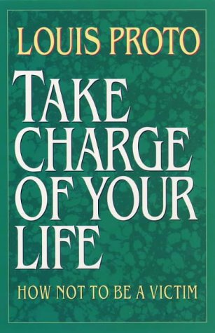 Take Charge of Your Life - Proto, Louis