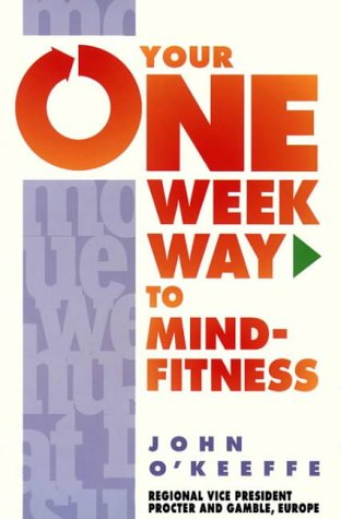 Imagen de archivo de Your One Week Way to Mind-Fitness a la venta por WorldofBooks