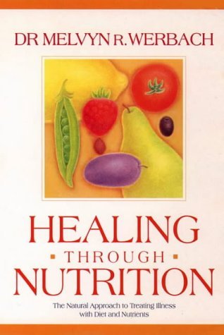 Beispielbild fr Healing Through Nutrition: The Natural Approach to Treating Illness with Diet and Nutrients zum Verkauf von WorldofBooks