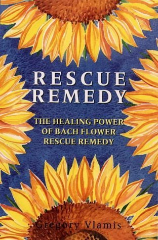 Beispielbild fr Rescue Remedy: Healing Power of Bach Flower Rescue Remedies zum Verkauf von WorldofBooks