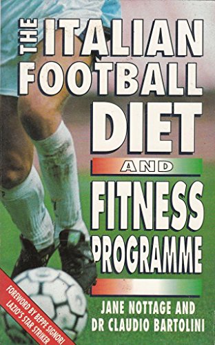 Imagen de archivo de The Italian Football Diet and Fitness Programme a la venta por MusicMagpie