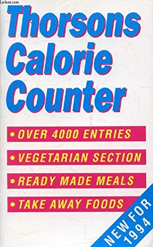 Beispielbild fr Thorsons Calorie Counter 1994 zum Verkauf von AwesomeBooks