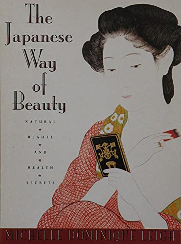 Imagen de archivo de Japanese Way of Beauty : Natural Beauty and Health Secrets a la venta por Better World Books: West