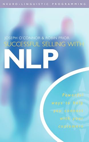 Beispielbild fr Successful Selling With NLP: Powerful ways to help you connect with your customers zum Verkauf von Reuseabook