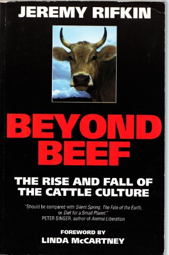 Stock image for Beyond Beef: Rise and Fall of the Cattle Culture for sale by AwesomeBooks