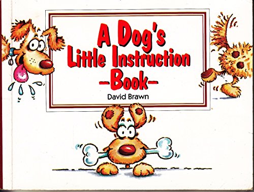 Beispielbild fr A Dog's Little Instruction Book zum Verkauf von Better World Books: West