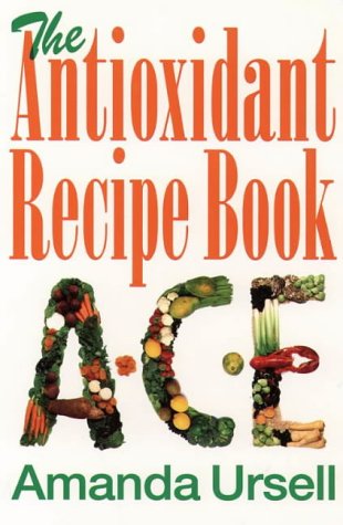 Stock image for Antioxidant Recipe Book for sale by Better World Books Ltd