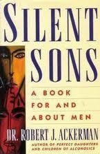 9780722530115: Silent Sons: For Men Raised in Dysfunctional Families and Those Who Love Them